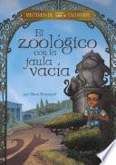 El zool—gico con la jaula vac’a