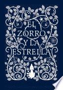 El Zorro y La Estrella / The Fox and the Star
