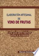 Elaboración Artesanal de Vino de Frutas