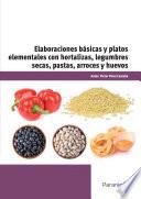 Elaboraciones básicas y platos elementales con hortalizas