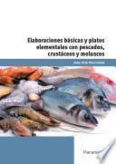 Elaboraciones básicas y platos elementales con pescados, crustáceos y moluscos