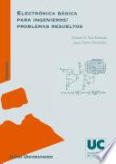 Electrónica básica para ingenieros: problemas resueltos