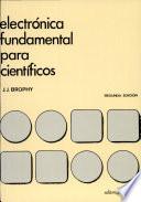 Electrónica fundamental para científicos