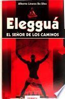 Elegguá, el señor de los caminos