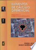 Elementos de Cálculo Diferencial : Historia Y Ejercicios Resueltos