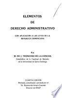 Elementos de derecho administrativo, con aplicacion a las leyes de la República Dominicana