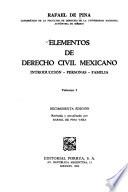 Elementos de derecho civil mexicano: Introducción, personas, familia