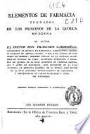 Elementos de farmacia fundados en los principios de la química moderna