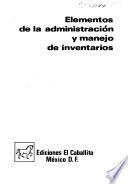Elementos de la administración y manejo de inventarios
