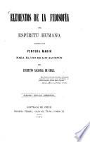 Elementos de la filosofía del espíritu humano, escritos por Ventura Marín para el uso de los alumnos del Instituto Nacional de Chile