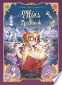 Elfie's Spellbook Volumes 1 & 2: Elfie's Spellbook and The Song of the Cicadas