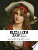 Elizabeth Gaskell, Collection Novels II