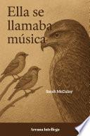 Ella se llamaba música.