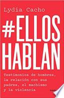 #Ellos hablan