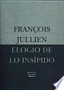 Elogio de lo insípido