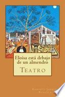 Elosa est debajo de un almendro / Heloise is under an almond tree