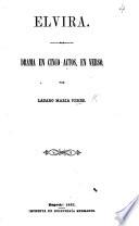Elvira. Drama en cinco actos, en verso
