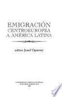 Emigración centroeuropea a América Latina