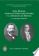 Emil Hübner, Aureliano Fernández-Guerra y la epigrafía de Hispania
