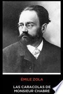 Émile Zola - Las Caracolas de Monsieur Chabre