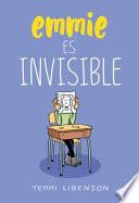 Emmie Es Invisible / Invisible Emmie