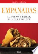 Empanadas. Al horno y fritas, saladas y dulces