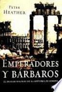 Emperadores y bárbaros