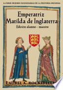 Emperatriz Matilda de Inglaterra