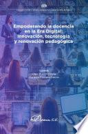 Empoderando la docencia en la era digital: innovación, tecnología y renovación pedagógica