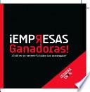 ¡Empresas Ganadoras! ¿Cuál es su secreto? ¿Cuáles sus estrategias?