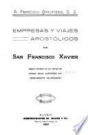 Empresas y viajes apostólicos de San Francisco Xavier ...