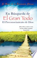 En Busqueda de El Gran Todo