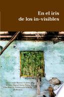 En el iris de los in-visibles