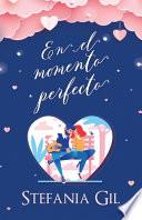 En el momento perfecto