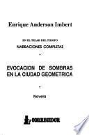 En el telar del tiempo: Evocación de sombras en la ciudad geometrica