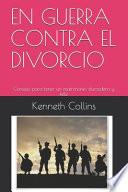 En Guerra Contra El Divorcio