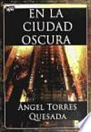 En la ciudad oscura