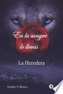 En la sangre lo llevas