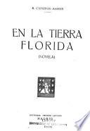 En la tierra florida