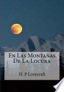 En Las Montanas De La Locura/ At the Mountains of Madness
