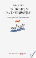 EN LOS ESPEJOS NACEN HORIZONTES