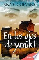 En los ojos de Youki (En los ojos del highlander 2)