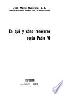 En que y como renovarse segun Pablo VI