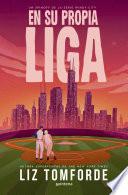 En su propia liga (Windy City)