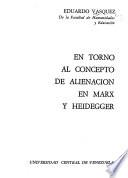 En torno al concepto de alienación en Marx y Heidegger