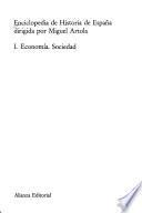 Enciclopedia de historia de España: Economía. Sociedad
