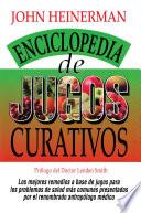 Enciclopedia de Jugos Curativos