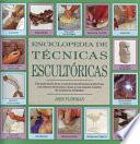 Enciclopedia de técnicas escultóricas