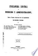 Enciclopedia española de derecho y administración