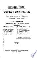 Enciclopedia española de derecho y administración